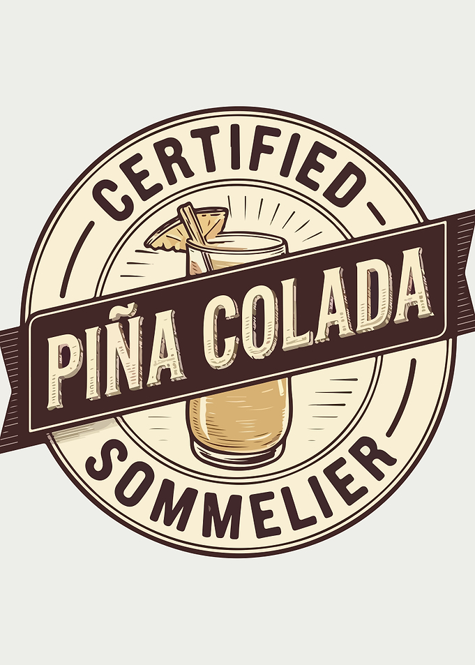 Certified Piña Colada Sommelier
