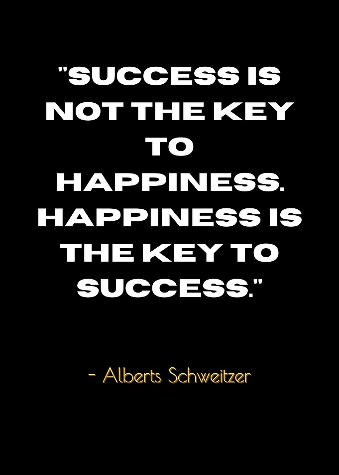 Happiness is Key to Success Quote