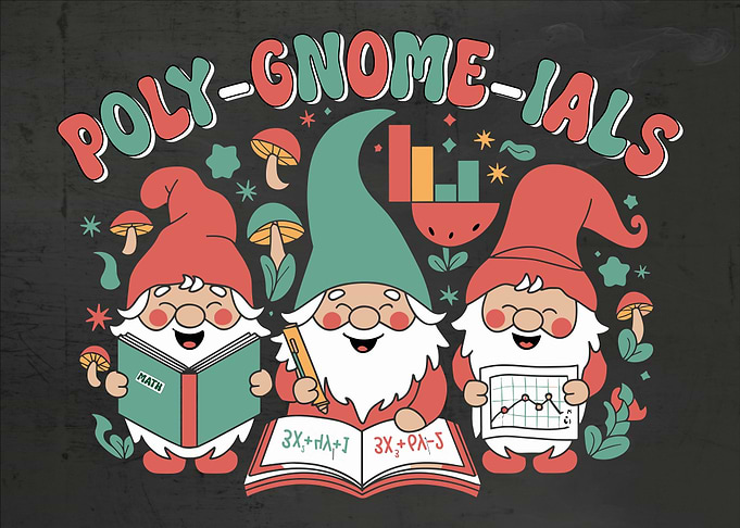 Funny Math Pun Wall Art Poly-Gnome-Ials Mathematics Teacher, Student, Nerd, Lover Gift