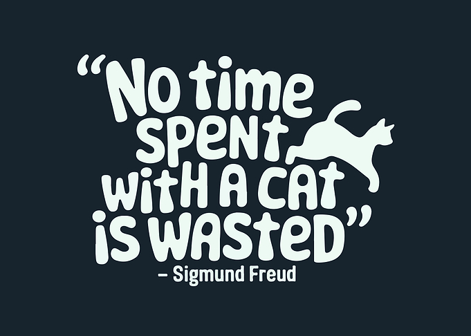 Cat Quote - Sigmund Freud