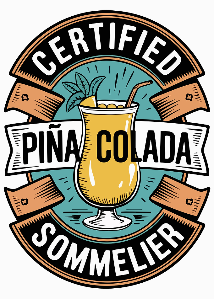Certified Piña Colada Sommelier