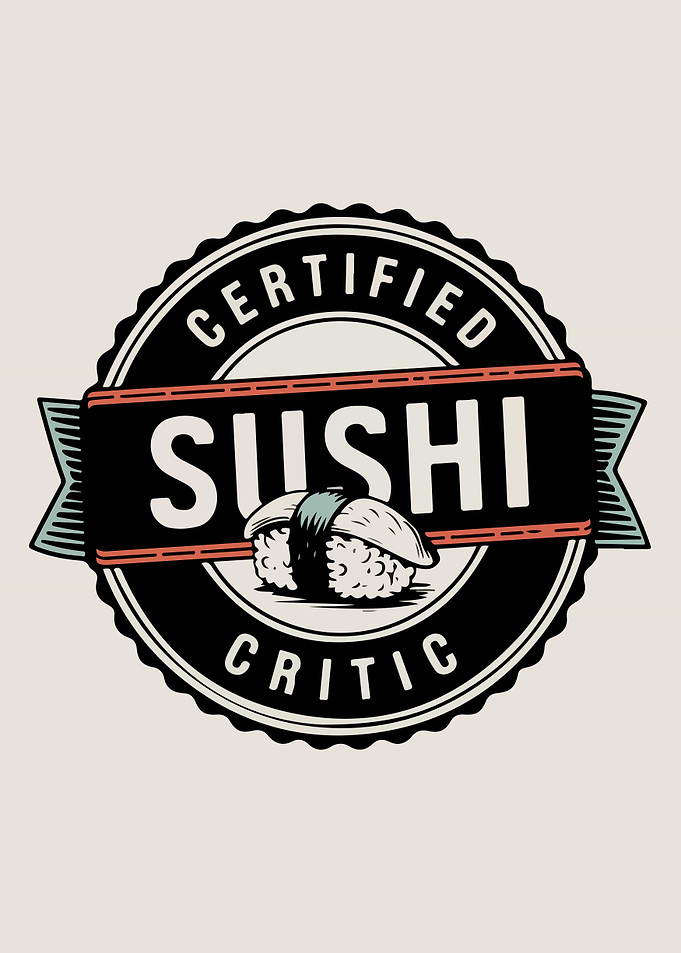 Certified Sushi Critic