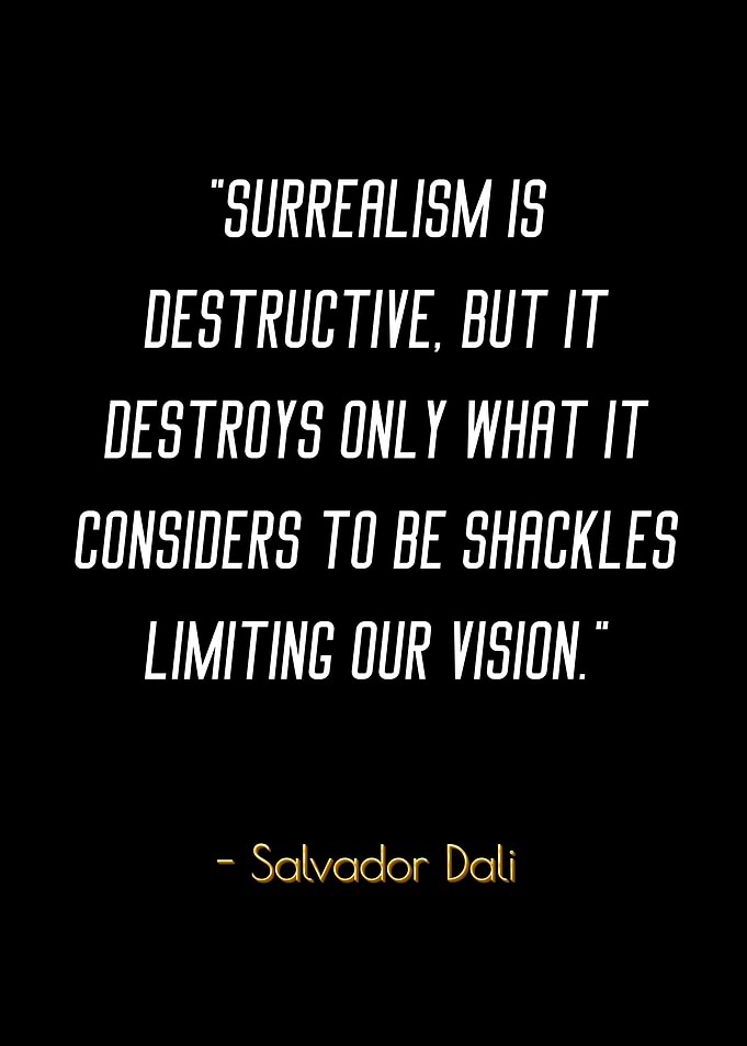 Surrealism Quote - Salvador Dali