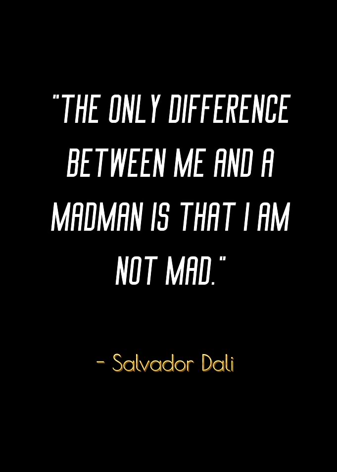 Salvador Dali Quote