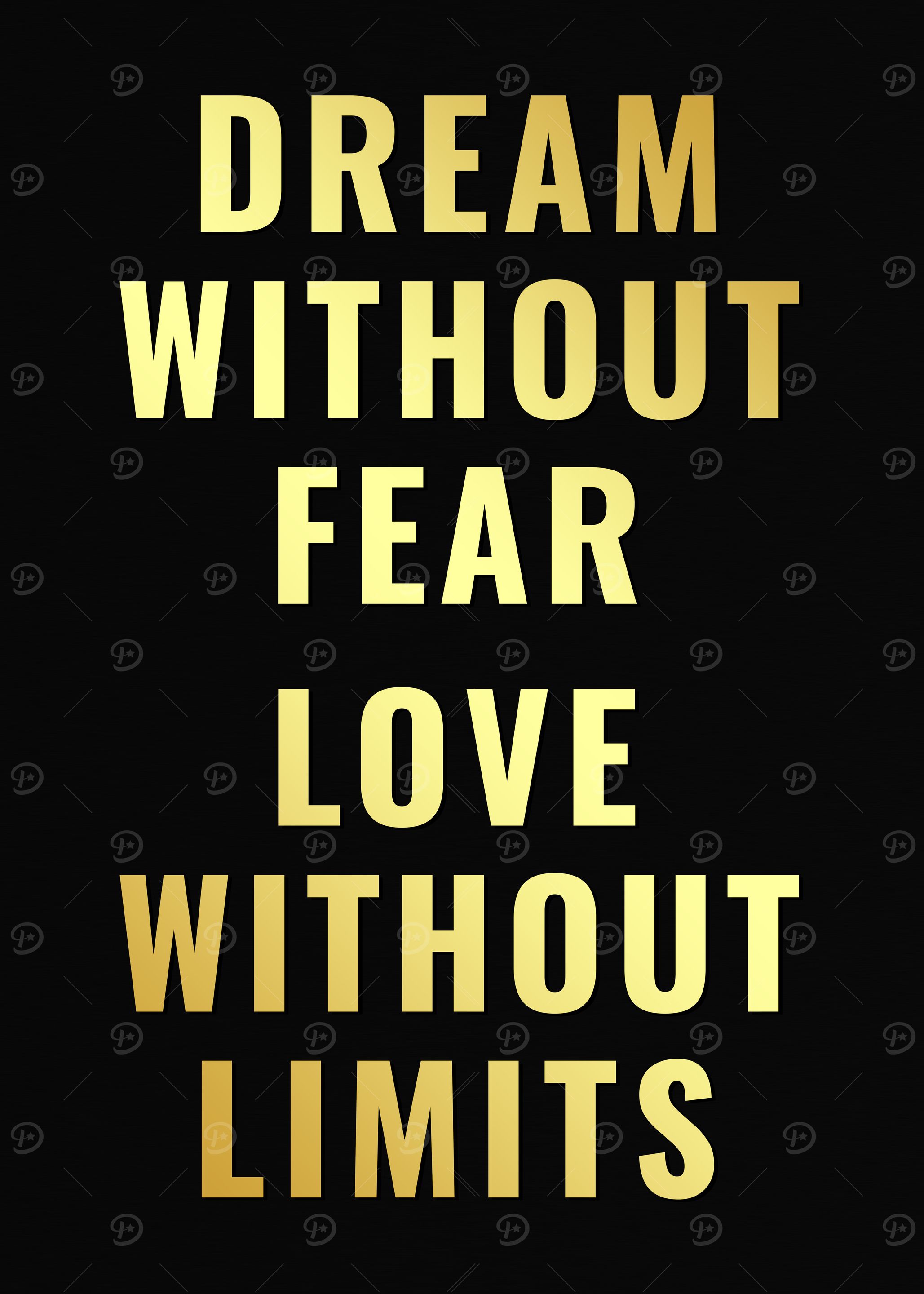 Dream Without Fear : Motivational Quote Poster