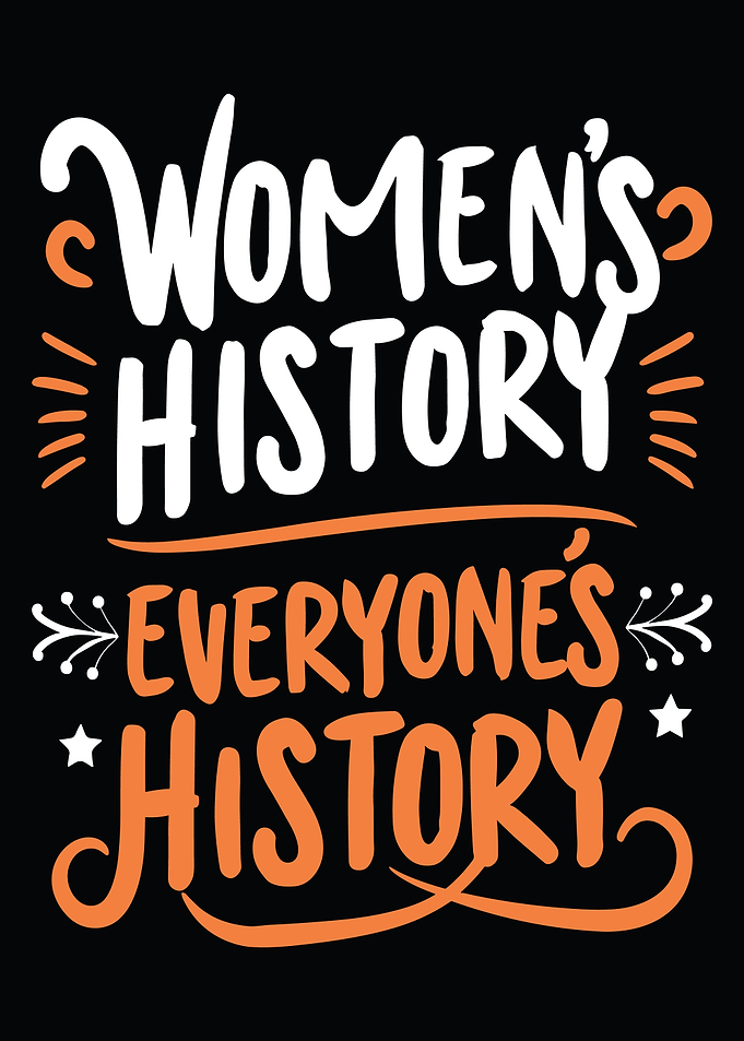 Women's History Everyone's History