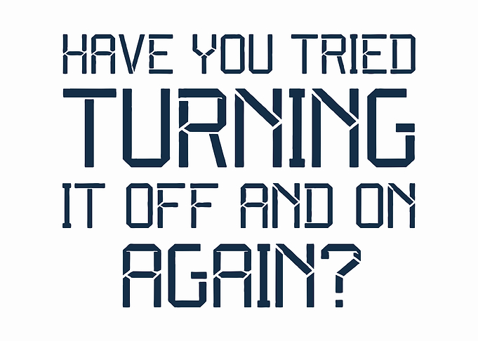 Turning It Off and On Again
