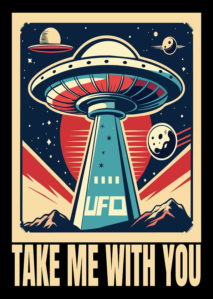 UFO Take Me With You