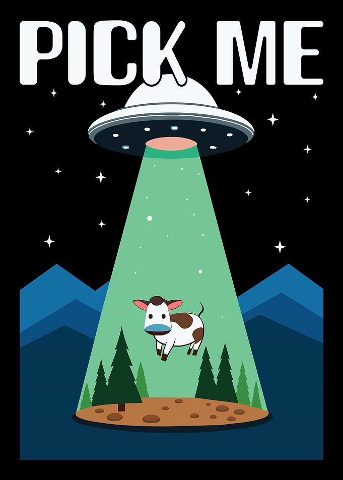 UFO Abduction Cow Pick Me
