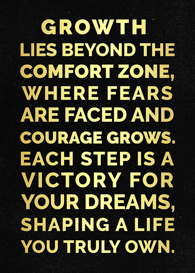 Growth Beyond Comfort Zone