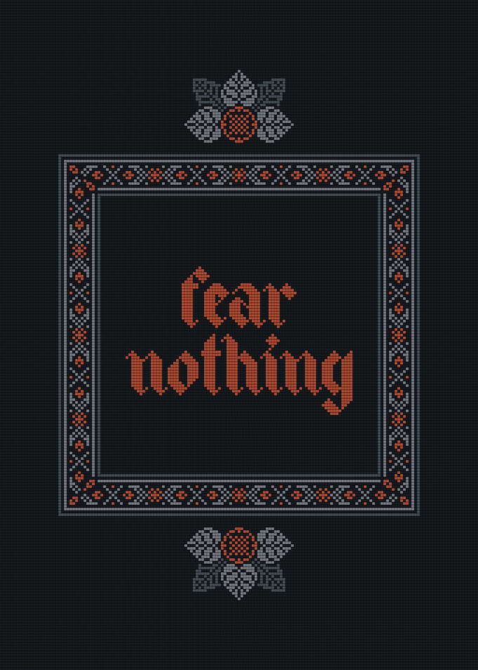 Fear Nothing Cross Stitch