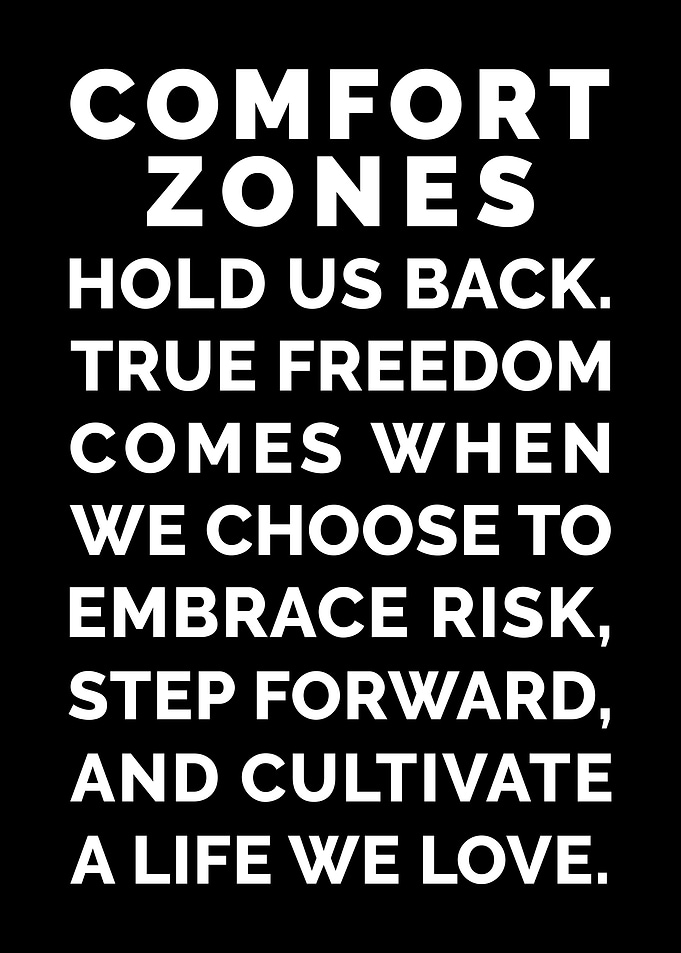 Comfort Zones Hold Us Back : Quote Poster