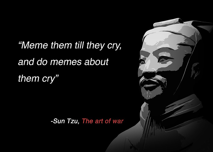 Sun Tzu Cry Meme Quote