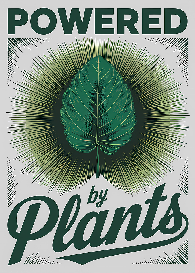 Powered by Plants
