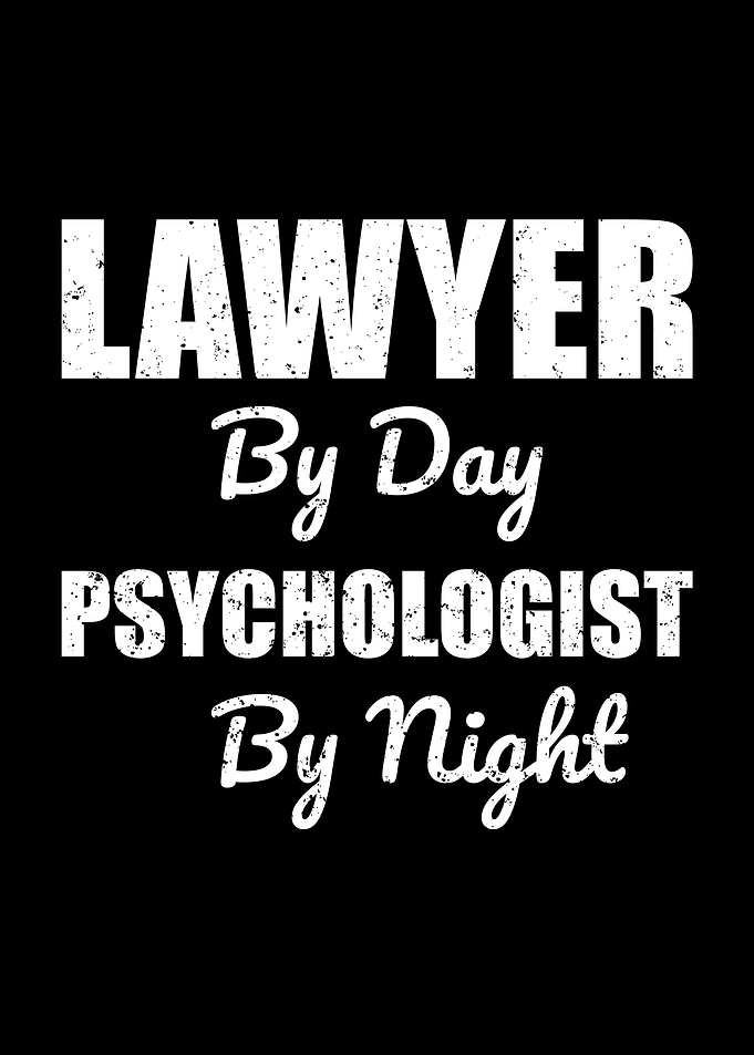 lawyer by day psychologist by night funny lawyer quote