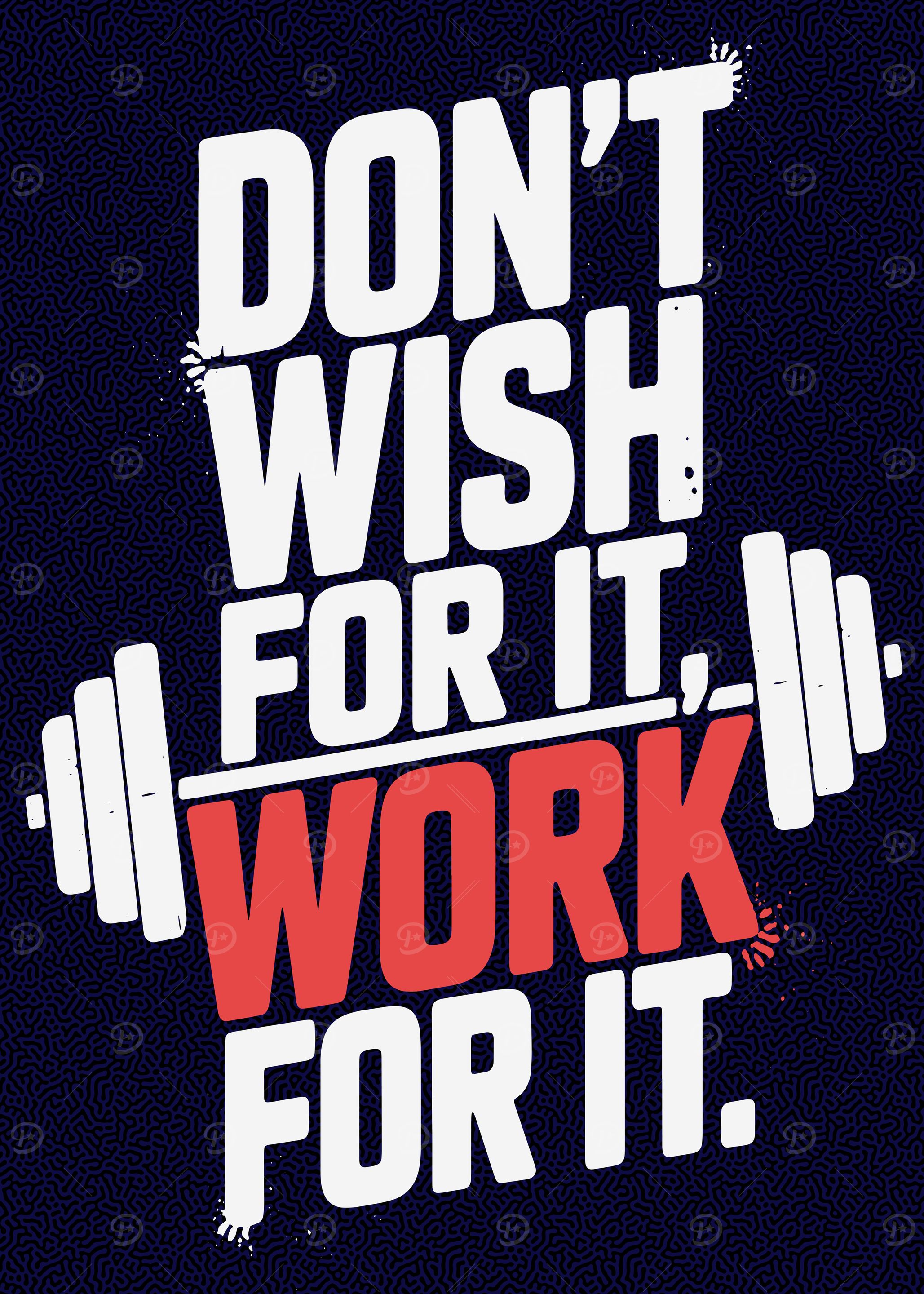 Work for It Motivation Poster