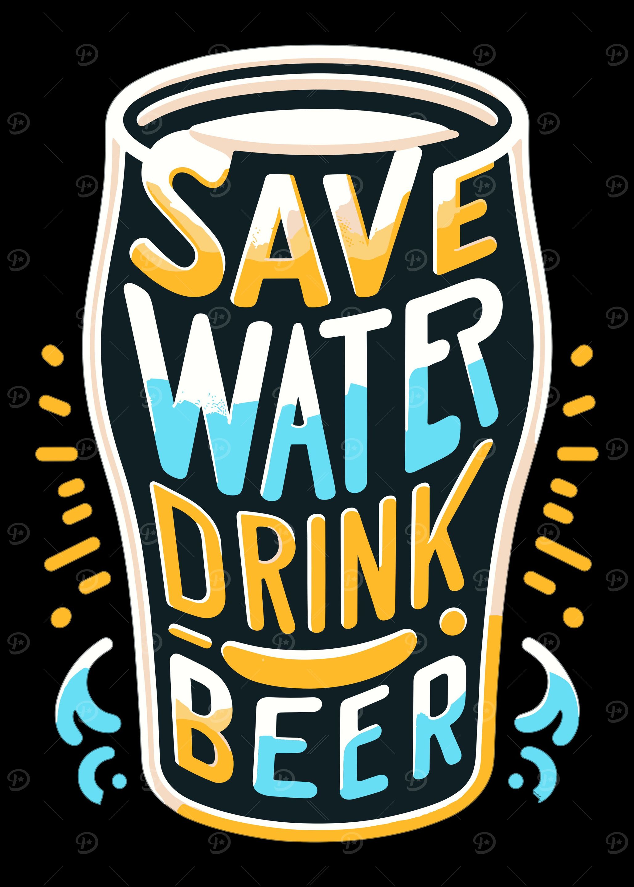 Save Water Drink Beer