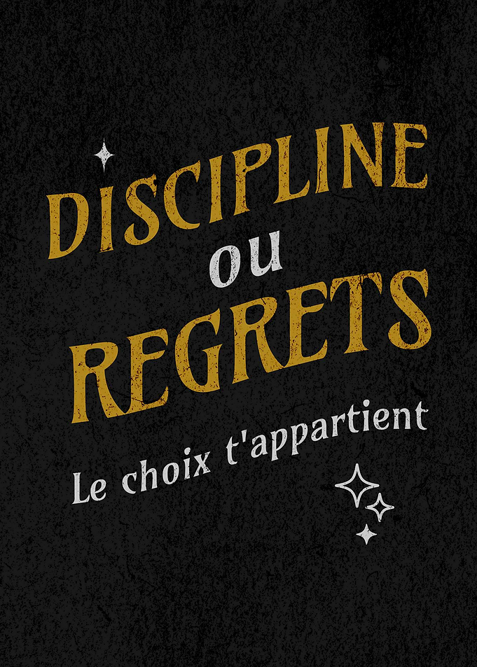 Discipline ou Regrets : citation motivante