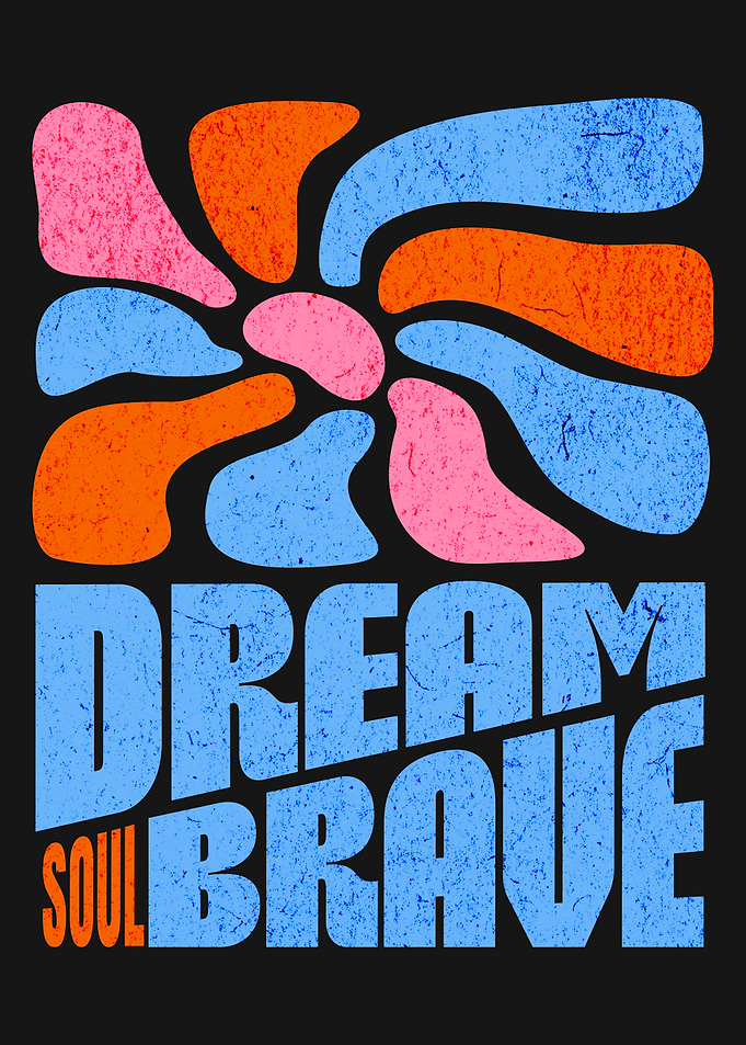 Dream Brave Soul Graphic
