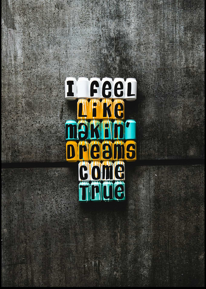 Motivational Quote I Feel Like Making Dreams Come True