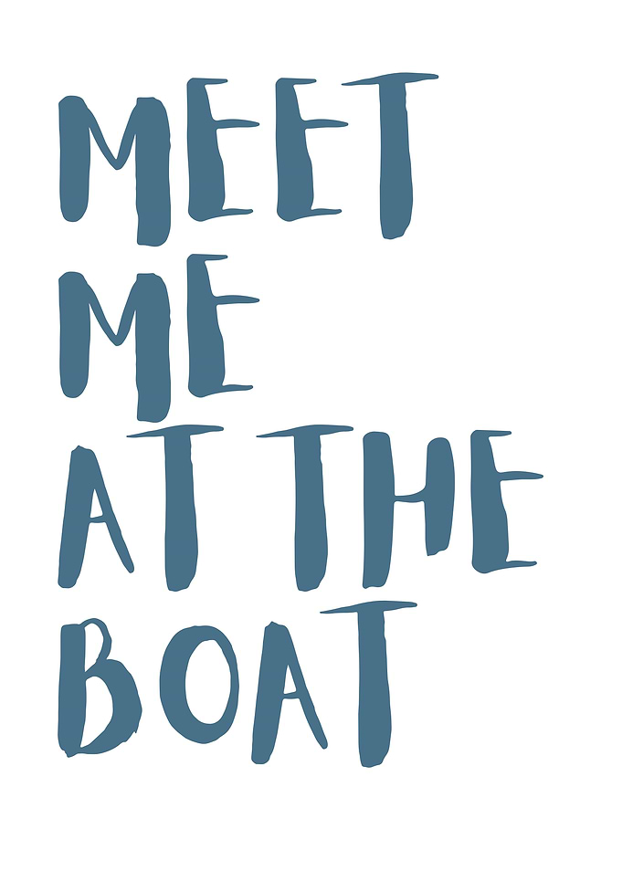 Meet Me at the Boat