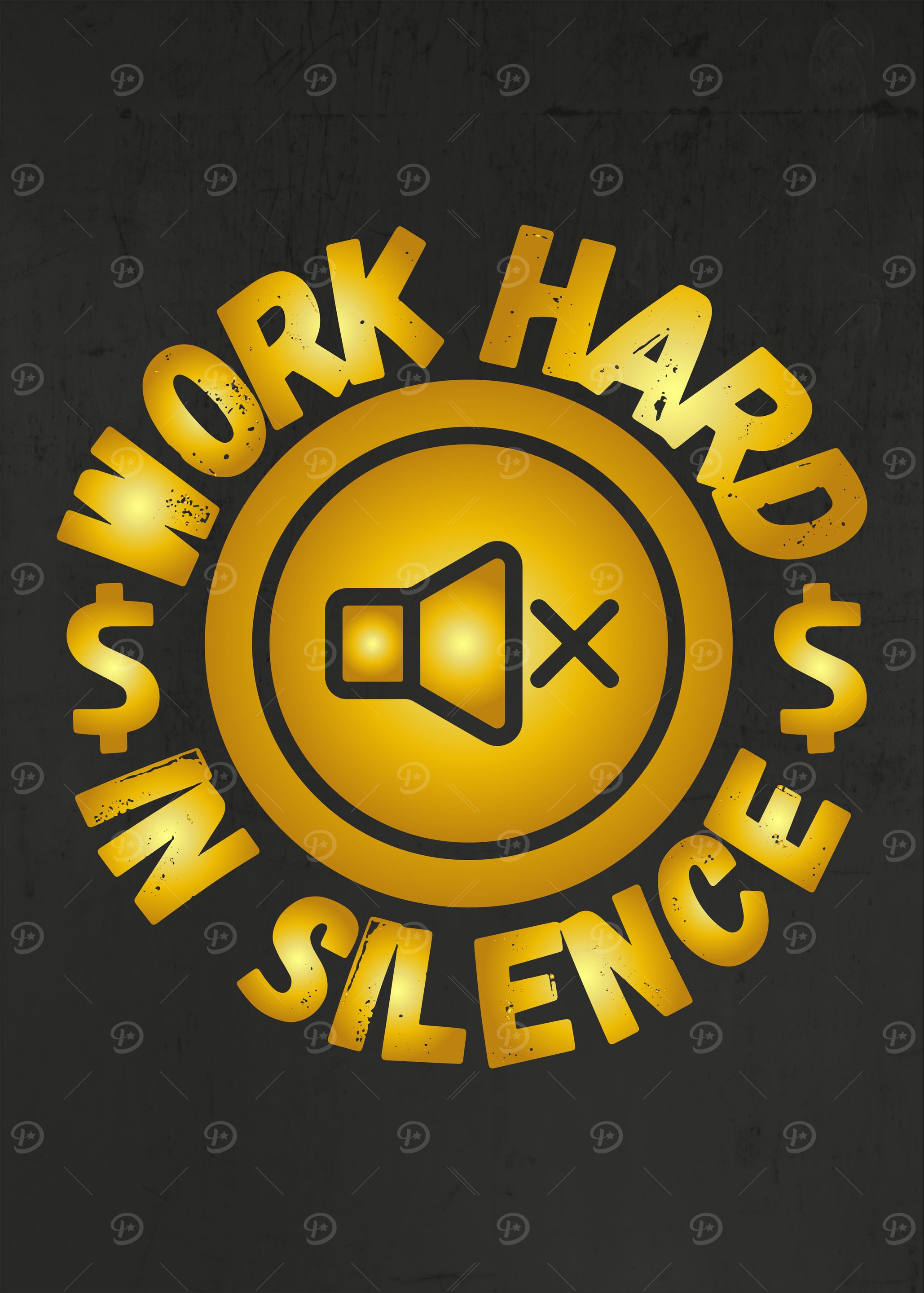 Work Hard In Silence
