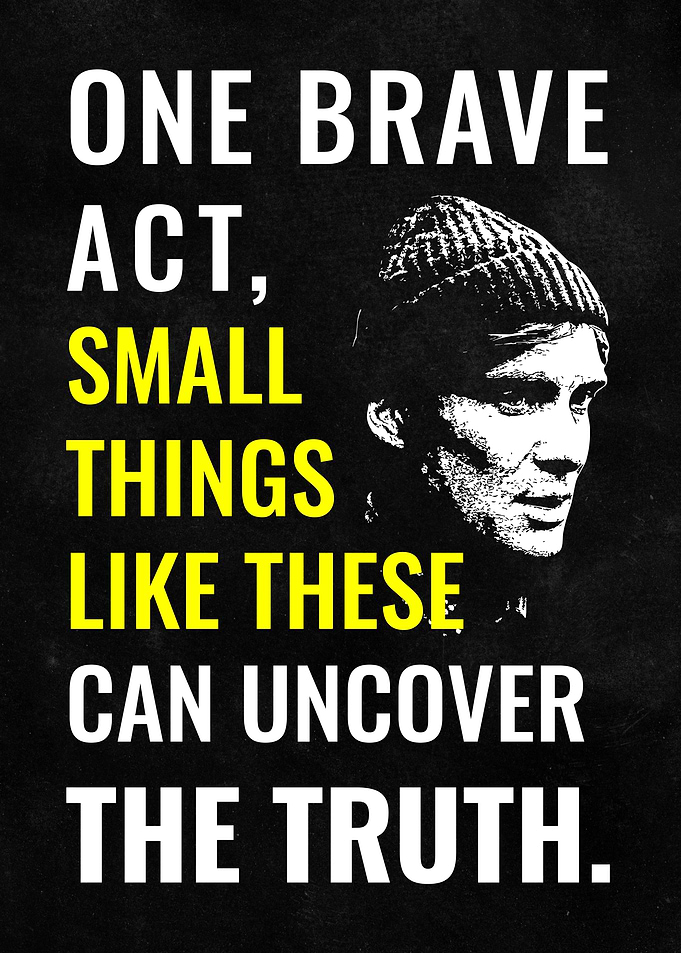 One Brave Act : Small Things Like Theses