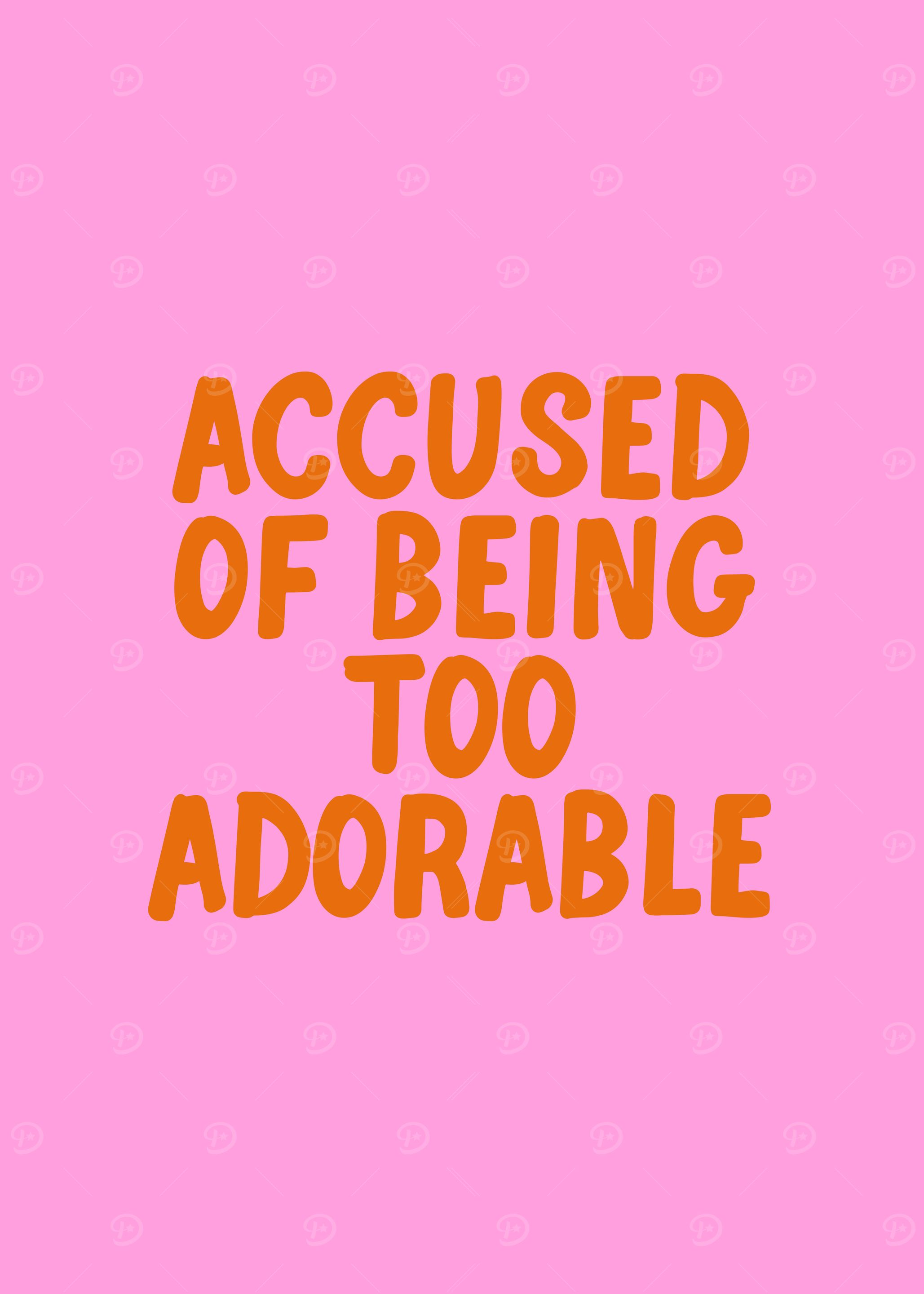 Funny Too Adorable Quote in Pink
