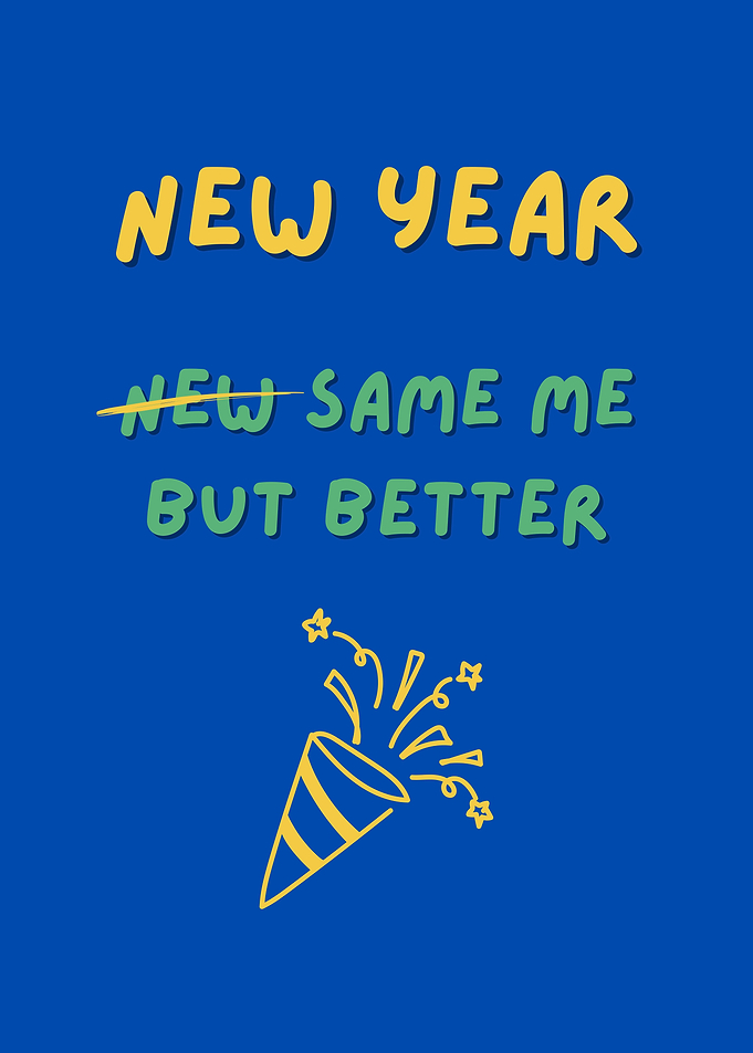 New Year, Same Me