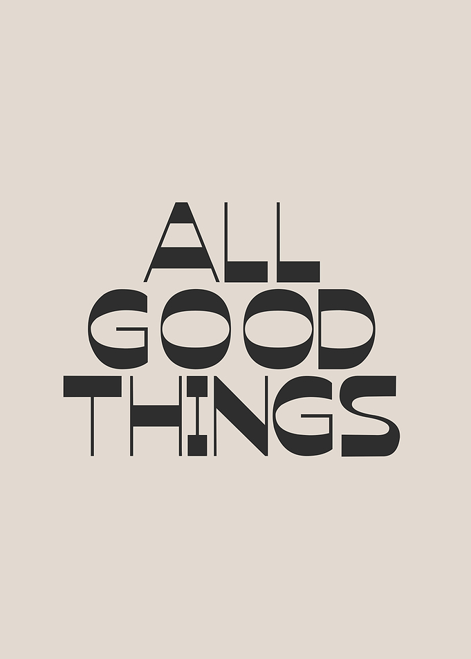All Good Things Typography