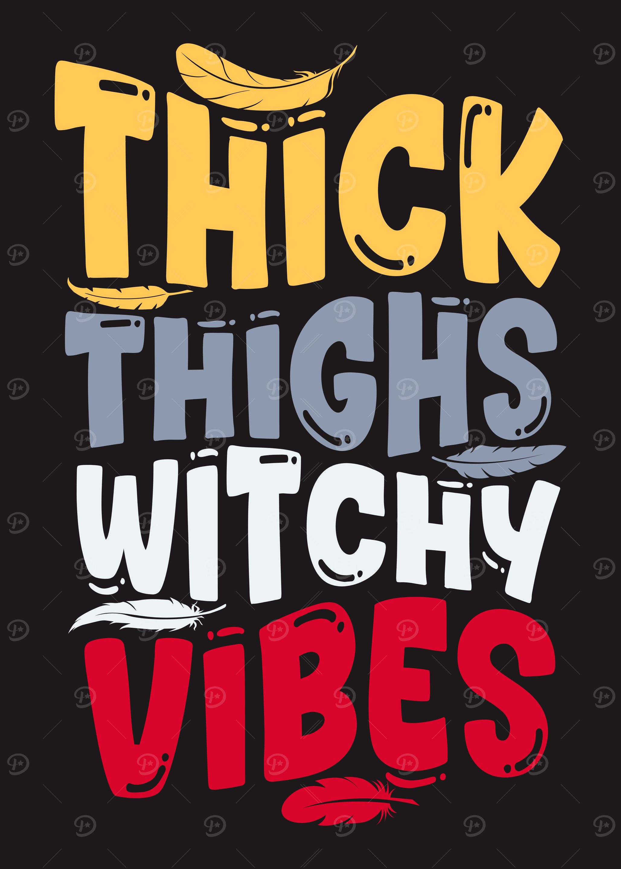 Thick Thighs Witchy Vibes