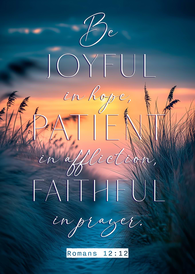 Romans 12:12 Quote