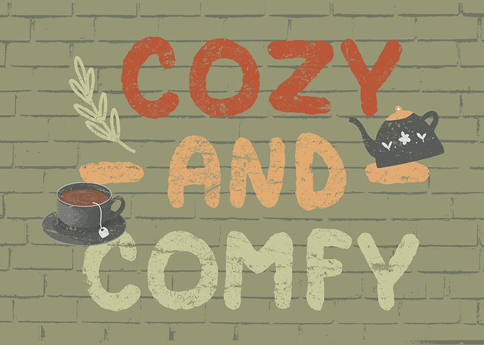 Cozy and Comfy Wall Art