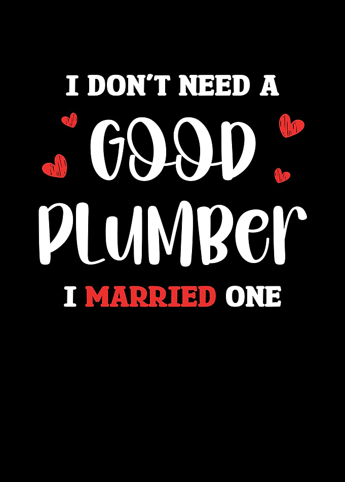 Plumber Husband Funny Quote