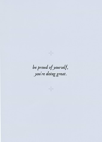 Be Proud of Yourself