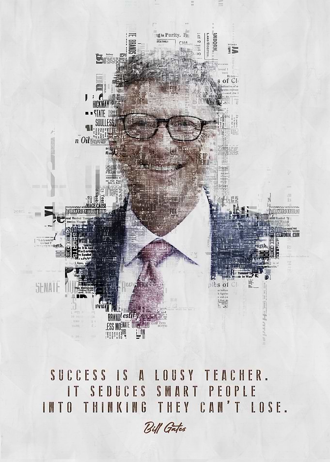 Bill Gates Quote - Success is a Lousy Teacher