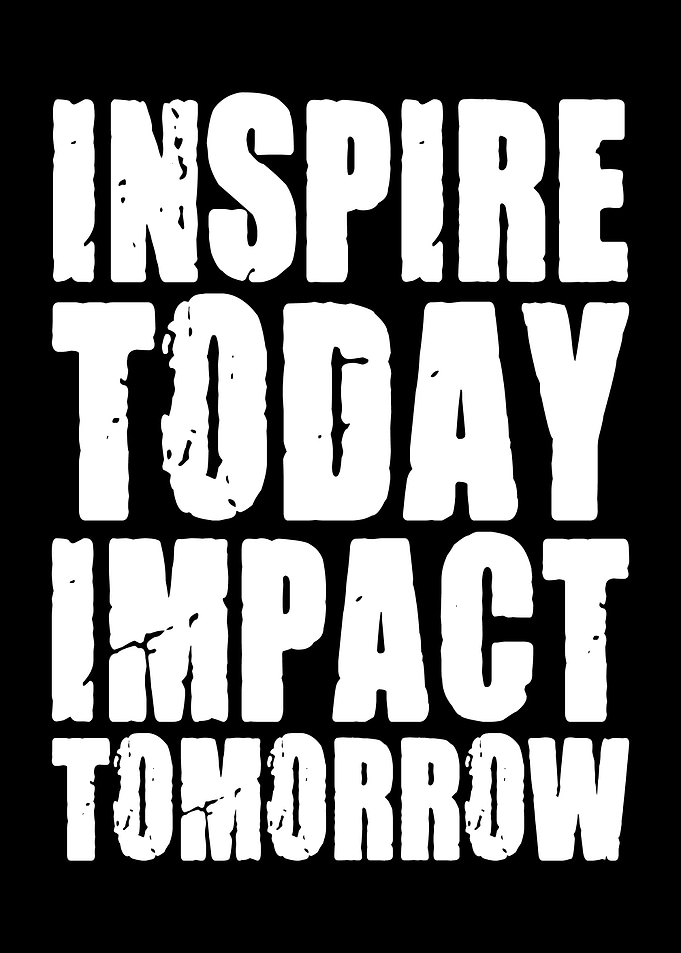 Inspire Today Impact Tomorrow