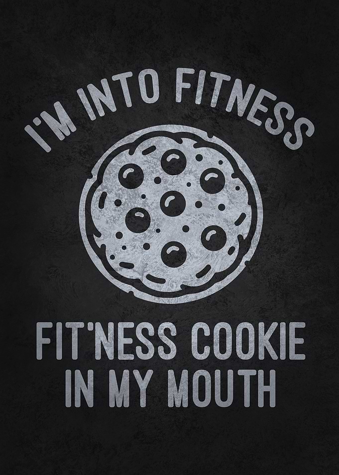 Fitness Cookie In My Mouth - Funny