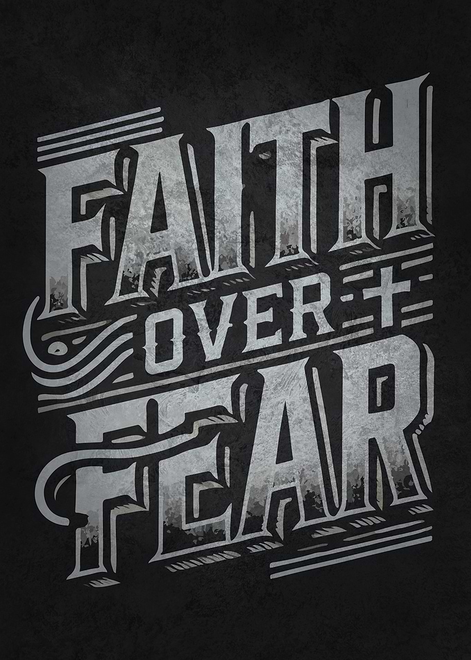 Faith Over Fear - Inspiration