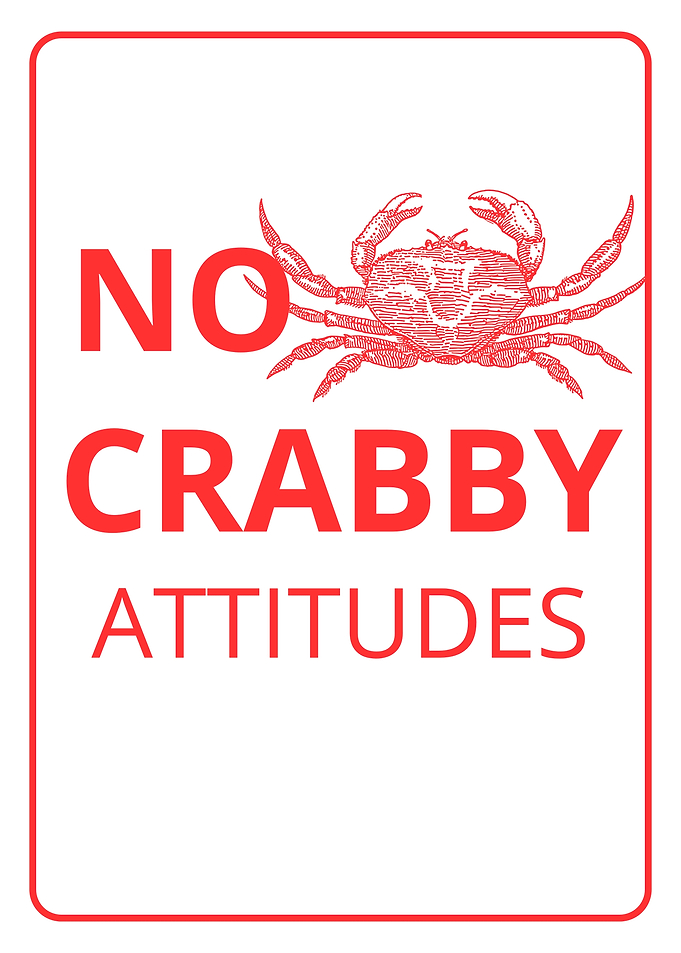 No Crabby Attitudes Sign