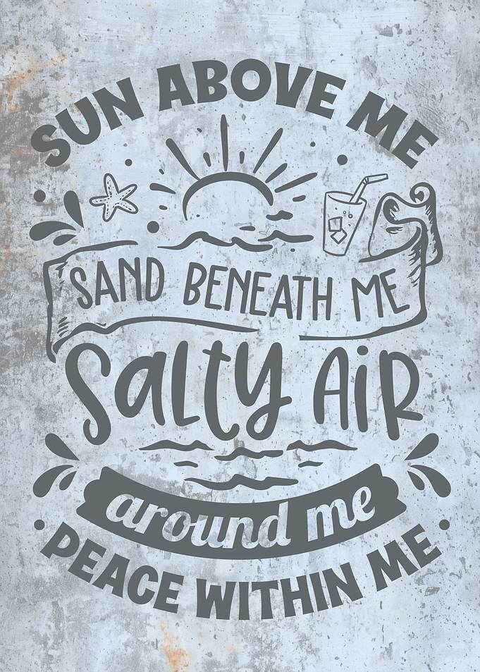 Beach Vibes Quote Sun Above Me