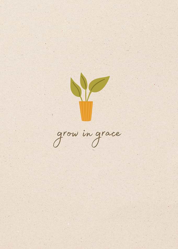 Grow in Grace Plant Illustration