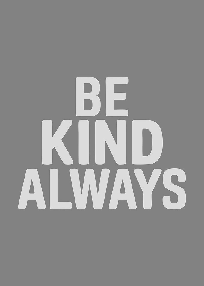 Be Kind Always Poster
