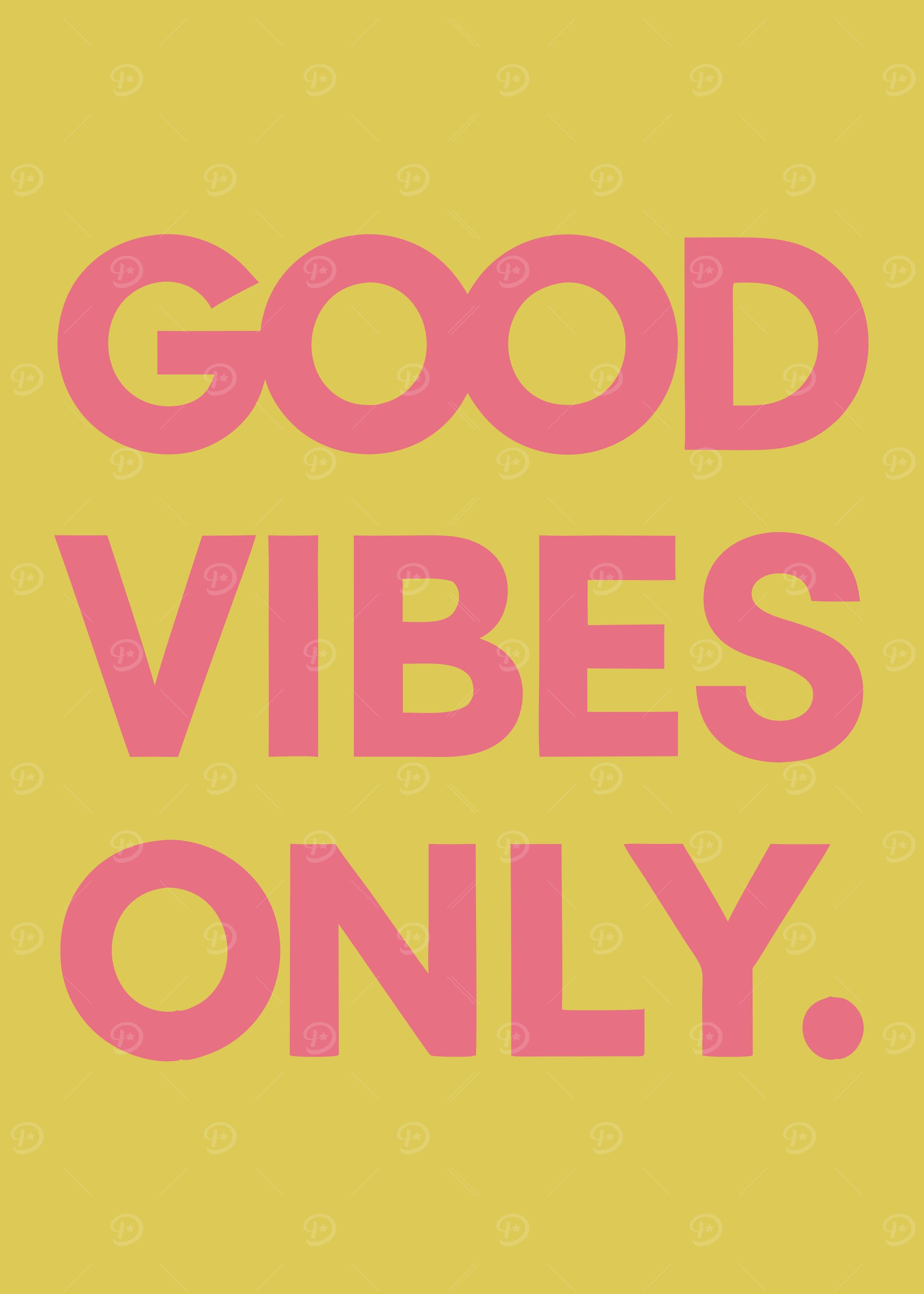 Good Vibes Only Poster