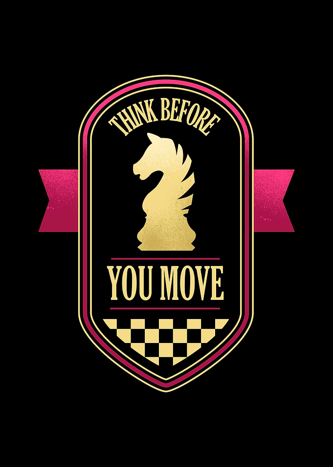 Think Before You Move