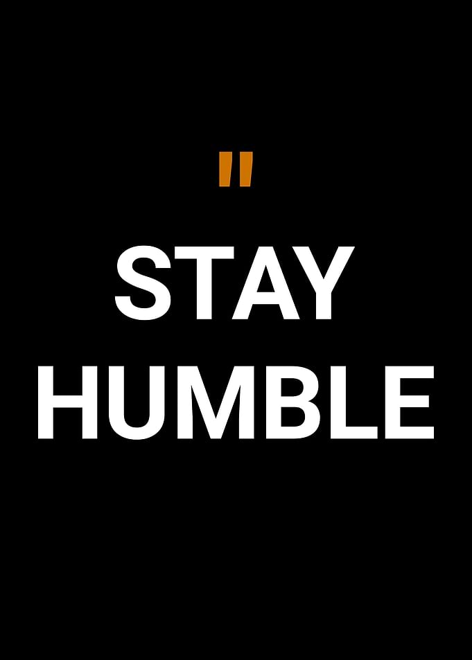 Stay Humble Quote