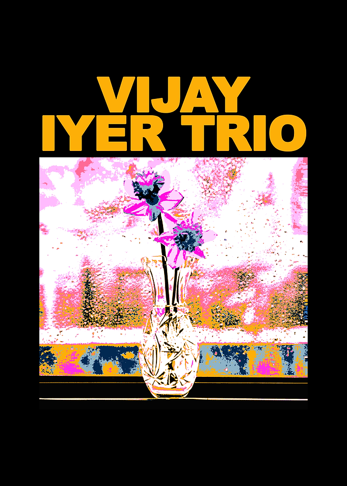 Vijay Iyer Trio Poster