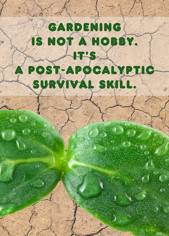 Gardening Is Not A Hobby