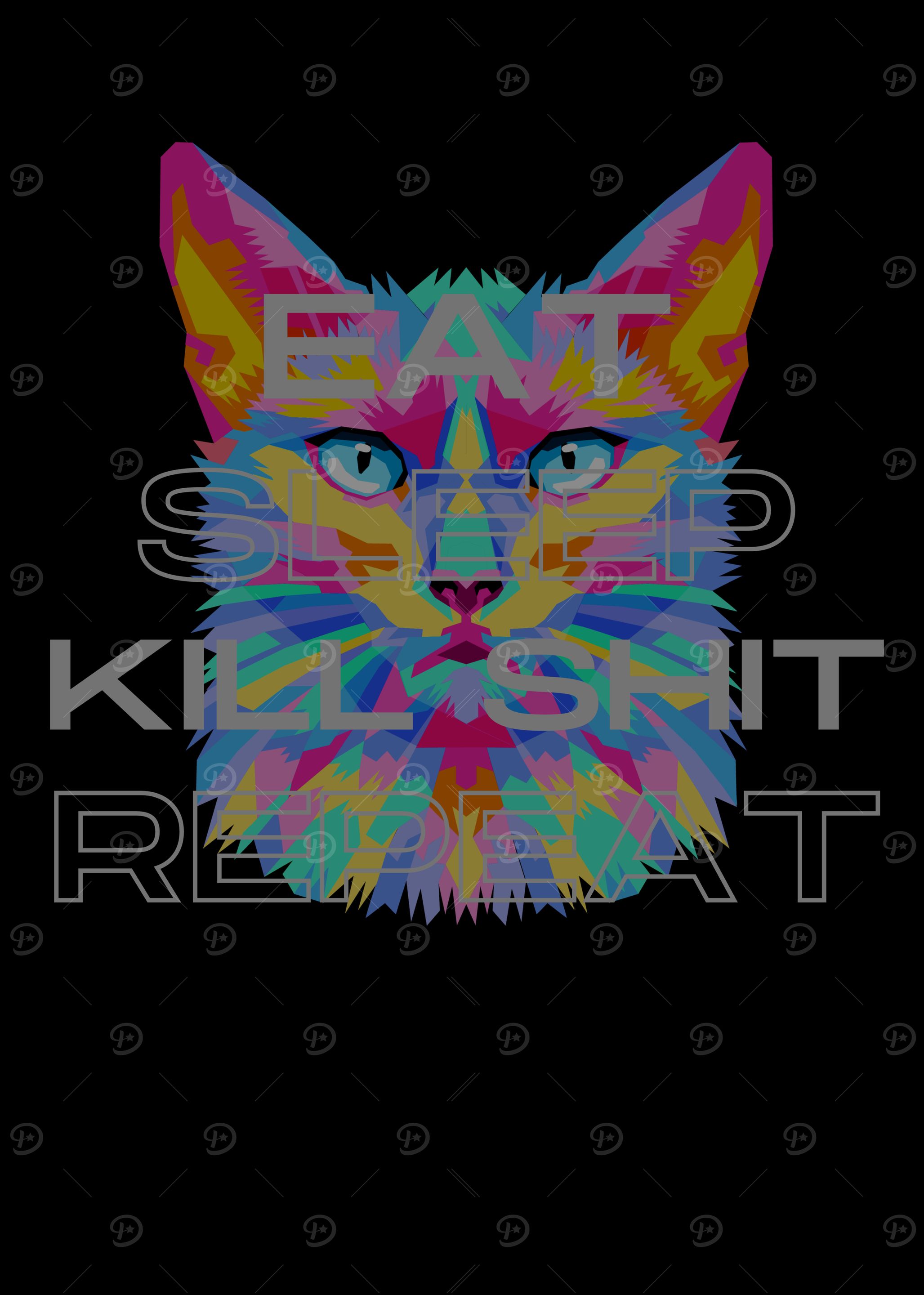 Cat Eat Sleep Kill Repeat