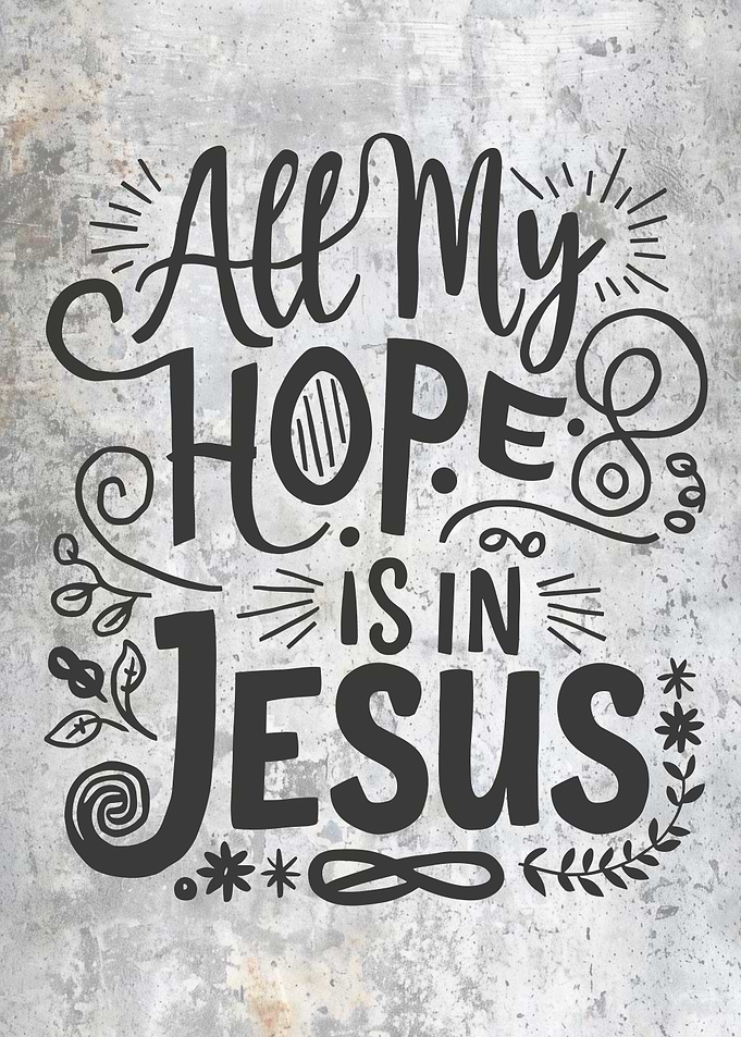 Christianity Quote All My Hope is in Jesus